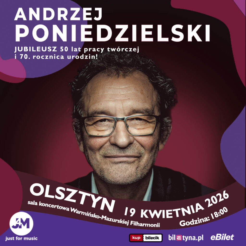 Plakat reklamujący jubileusz Andrzeja Poniedzielskiego.