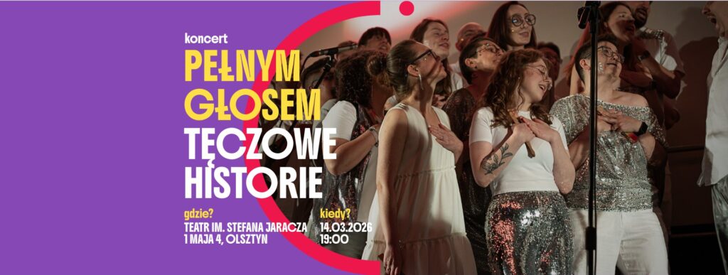Plakat koncertu „Pełnym Głosem – Tęczowe Historie” chóru Voces Gaudii w Teatrze im. Stefana Jaracza.