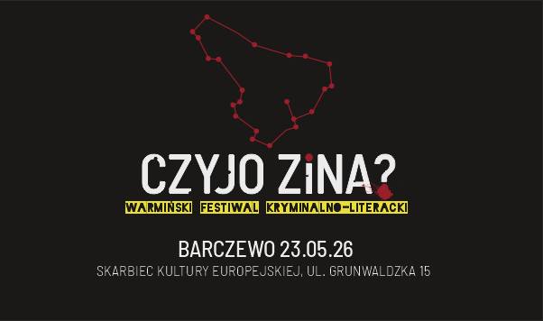 Plakat festiwalu kryminalno-literackiego 'Czyjo Żina?'