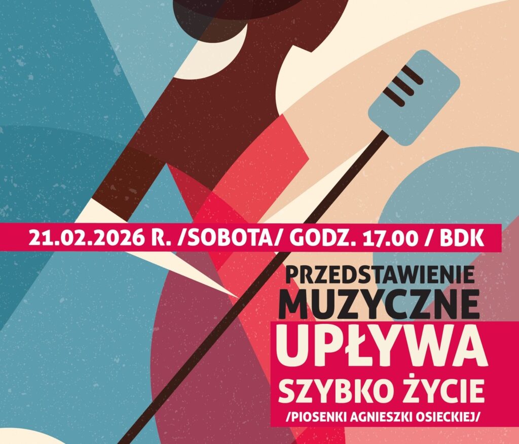 Plakat muzycznego przedstawienia Upływa szybko życie.