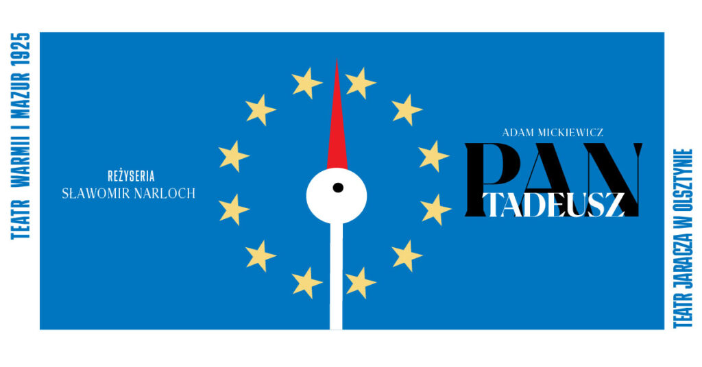 Plakat przedstawiający spektakl 'Pan Tadeusz' w niebieskiej kolorystyce.