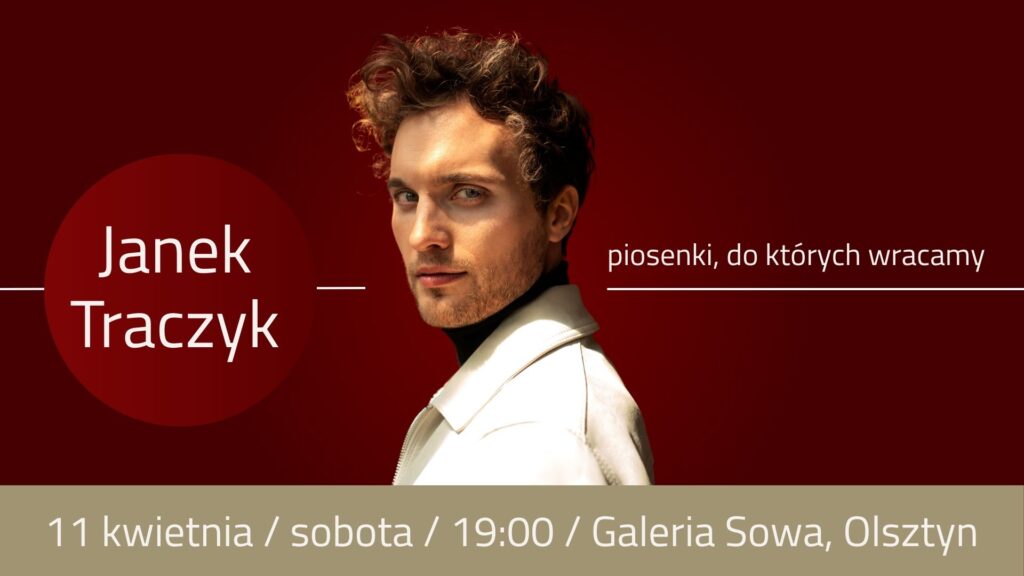 Plakat koncertowy Janka Traczyka z portretem artysty na bordowym tle i informacją o występie w Olsztynie