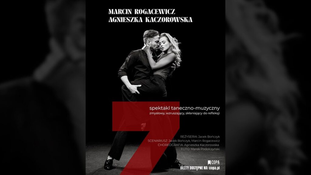 Plakat spektaklu taneczno-muzycznego „7” z udziałem Marcina Rogacewicza i Agnieszki Kaczorowskiej na czarnym tle