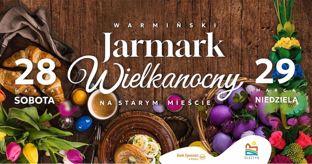 Plakat promujący Jarmark Wielkanocny w Olsztynie