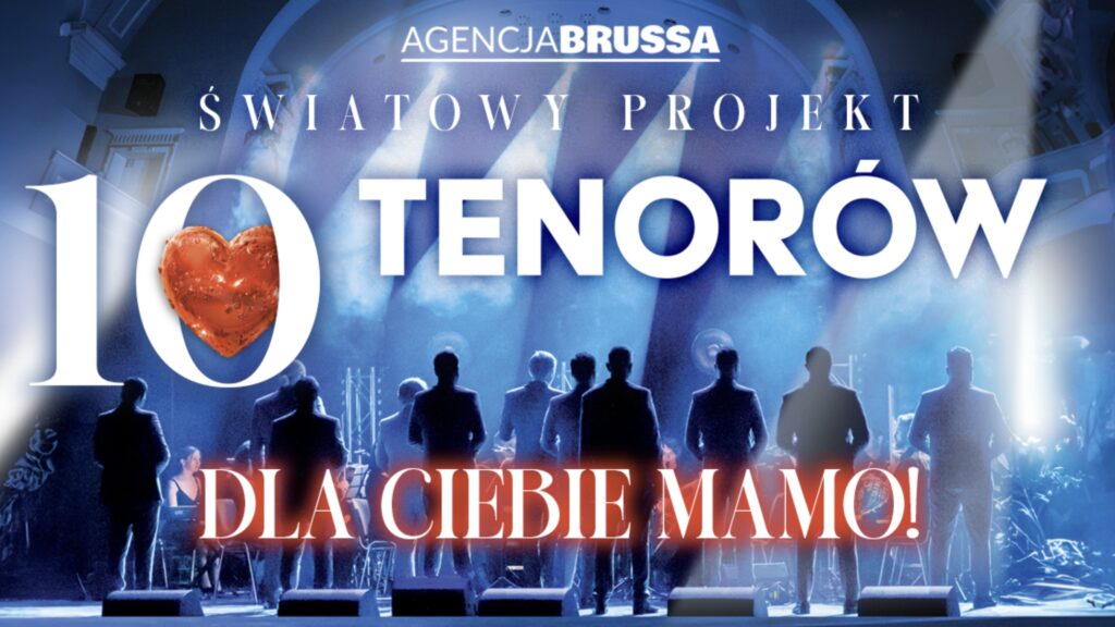 Plakat koncertu „10 Tenorów” z napisem „Dla Ciebie Mamo!” na tle oświetlonej sceny