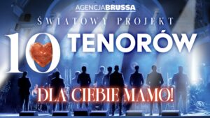 Plakat koncertu „10 Tenorów” z napisem „Dla Ciebie Mamo!” na tle oświetlonej sceny