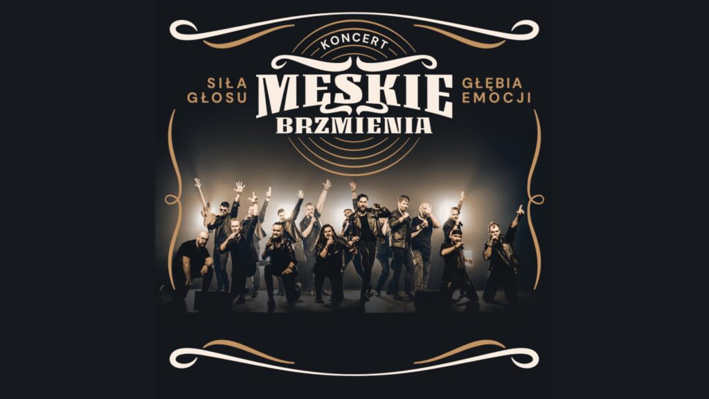Plakat koncertowy chóru Męskie Brzmienia