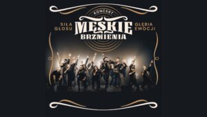Plakat koncertowy chóru Męskie Brzmienia