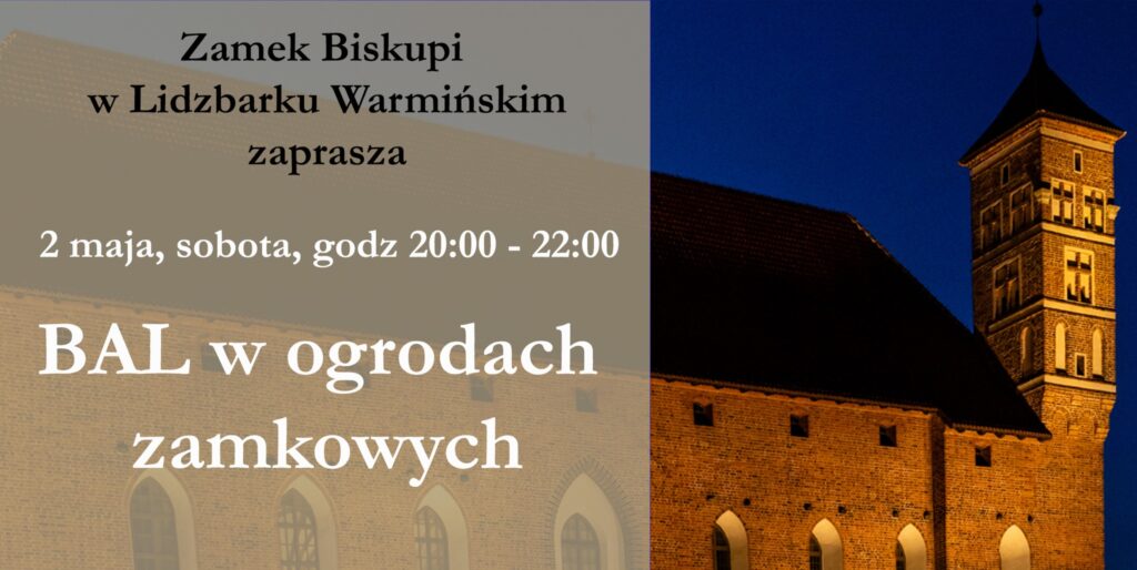 Zamek Biskupi w Lidzbarku Warmińskim z zaproszeniem na bal.