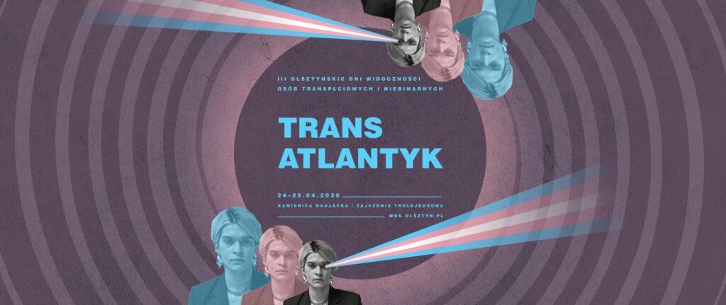 Plakat promujący III Olsztyńskie Dni Widoczności Transpłciowych
