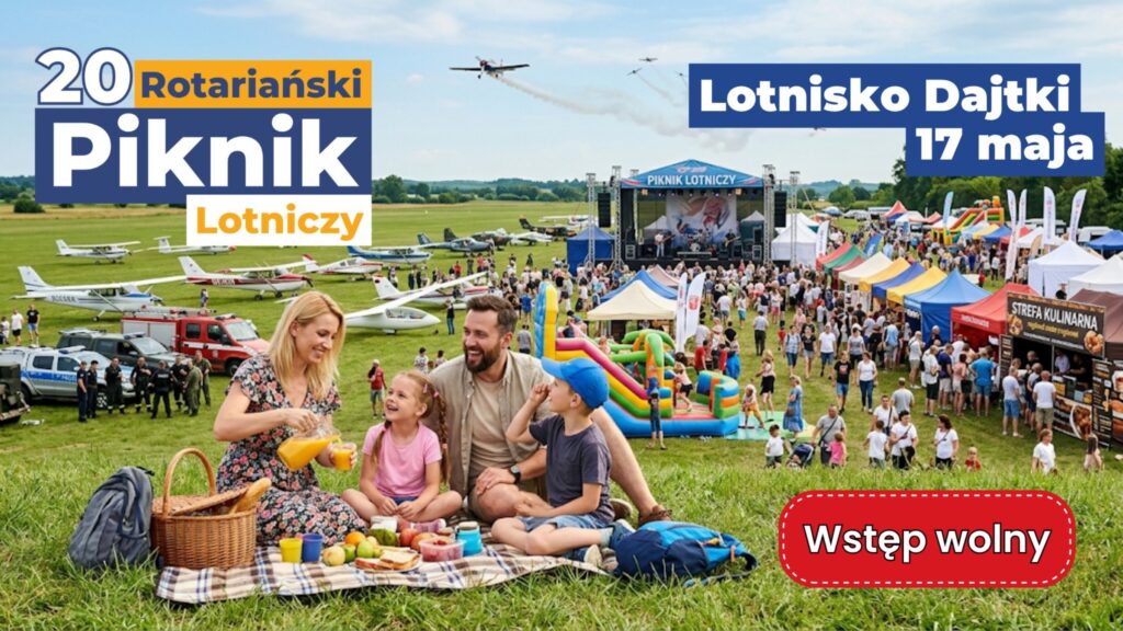 Oto zwięzłe propozycje opisów dla pliku 2026_05_17 Piknik Lotniczy.jpg: Tekst alternatywny (atrybut alt): Plakat 20. Rotariańskiego Pikniku Lotniczego na lotnisku Dajtki w Olsztynie, 17 maja.