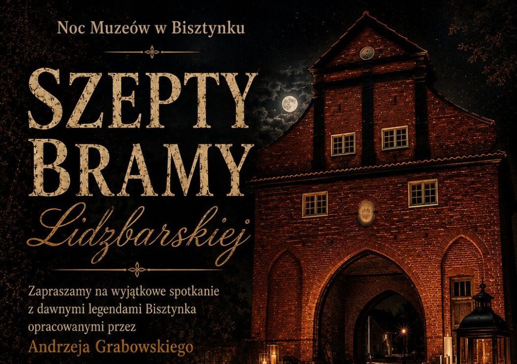 Plakat promujący Noc Muzeów w Bisztynku.