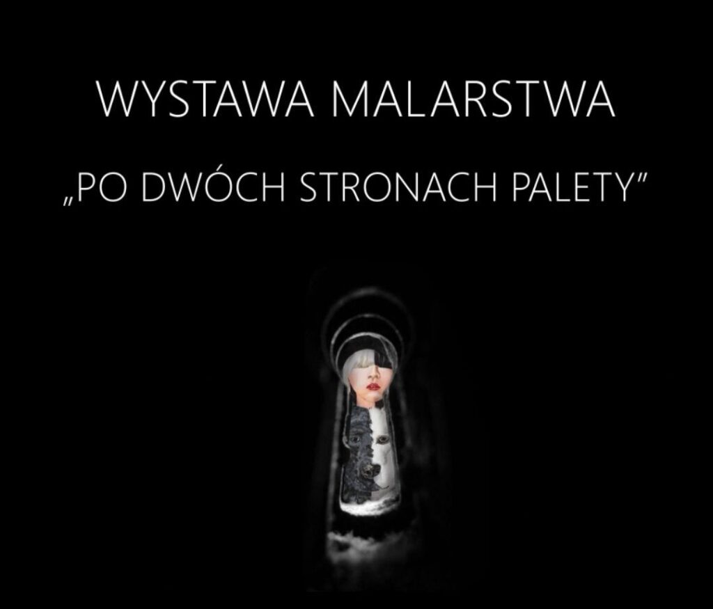 Plakat wystawy malarstwa z napisem 'Po dwóch stronach palety'