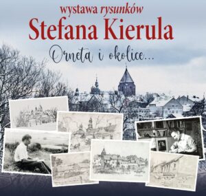Wystawa rysunków Stefana Kierula z widokiem na Orneta.