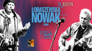 Dwa czarno-białe, szkicowane portrety artystów – śpiewającej kobiety przy mikrofonie oraz mężczyzny grającego na gitarze – na tle różowo-fioletowego plakatu z napisami „ŁOBASZEWSKA NOWAK”.