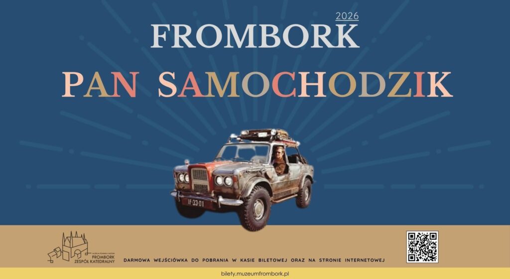 Plakat z samochodem i tekstem 'Pan Samochodzik' w kontekście Fromborka