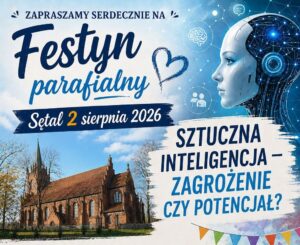 Plakat promujący festyn parafialny z wizerunkiem kościoła i grafiką sztucznej inteligencji.