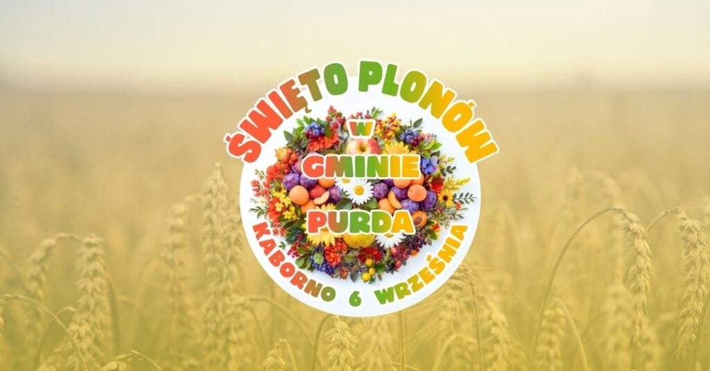 Plakat promujący Święto Plonów w gminie Purda.