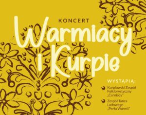 Plakat koncertu Warmiacy i Kurpie.