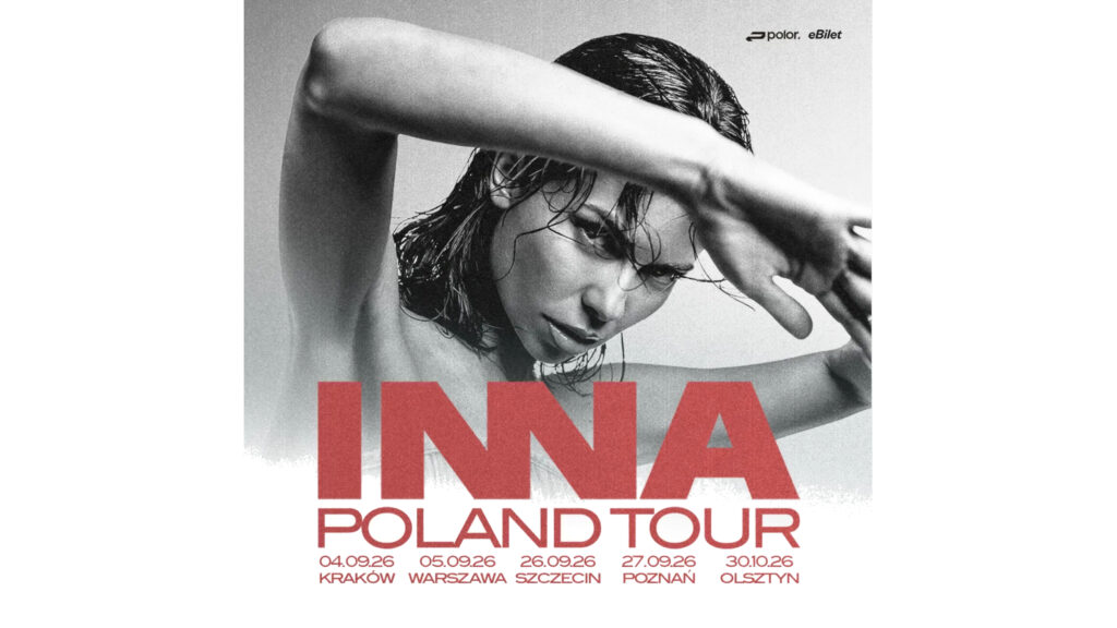 Czarno-białe zdjęcie wokalistki INNA zasłaniającej częściowo twarz ręką, z czerwonym napisem „INNA POLAND TOUR” oraz listą miast i dat koncertów.