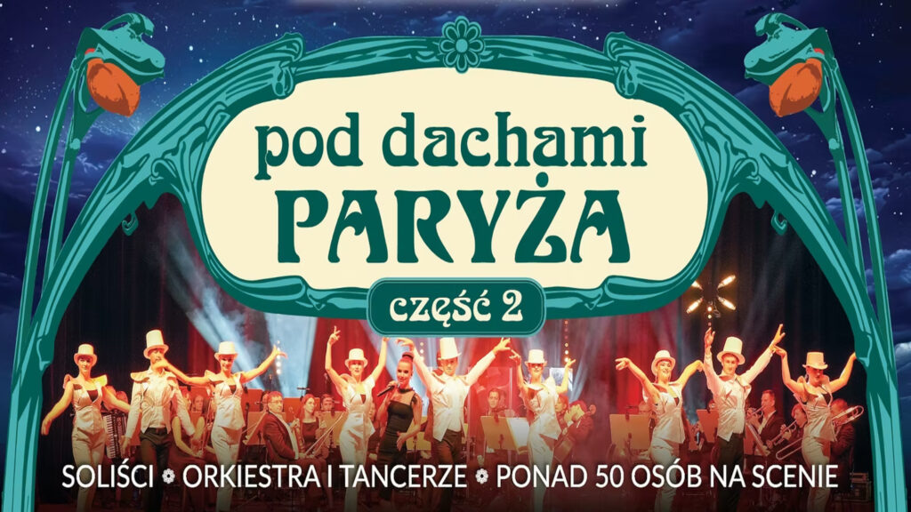 Plakat przedstawiający tancerzy i orkiestrę na scenie w oprawie przypominającej wejście do paryskiego metra w stylu secesyjnym.