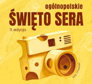 Ilustracja kamery na tle żółtym z napisem 'Święto Sera'.