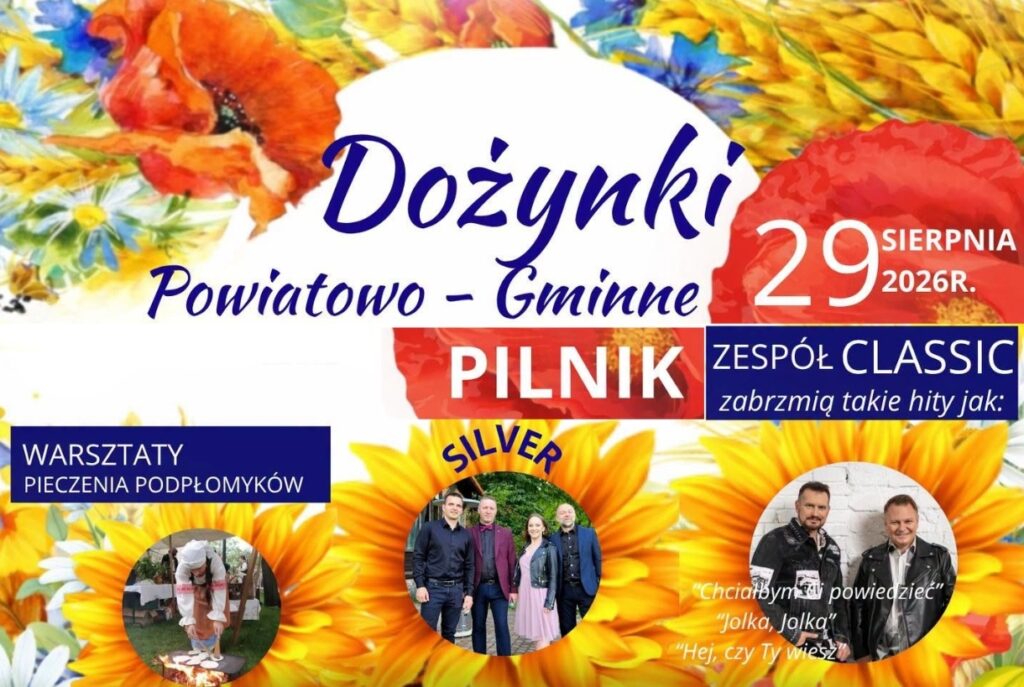 Plakat dożynek powiatowo-gminnych w Pilniku z datą i zespołem muzycznym.