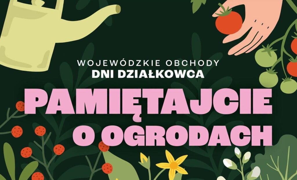 Plakat promujący Dni Działkowca z grafiką konewki i ręką trzymającą pomidora.