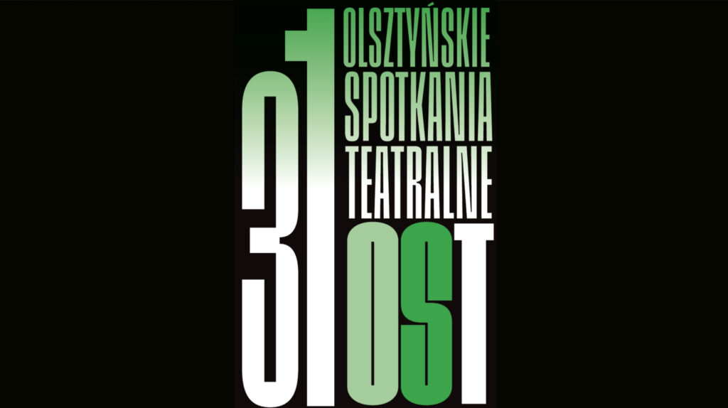 Plakat 31. Olsztyńskich Spotkań Teatralnych