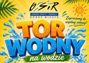 Plakat reklamujący tor wodny w ośrodku sportowym.