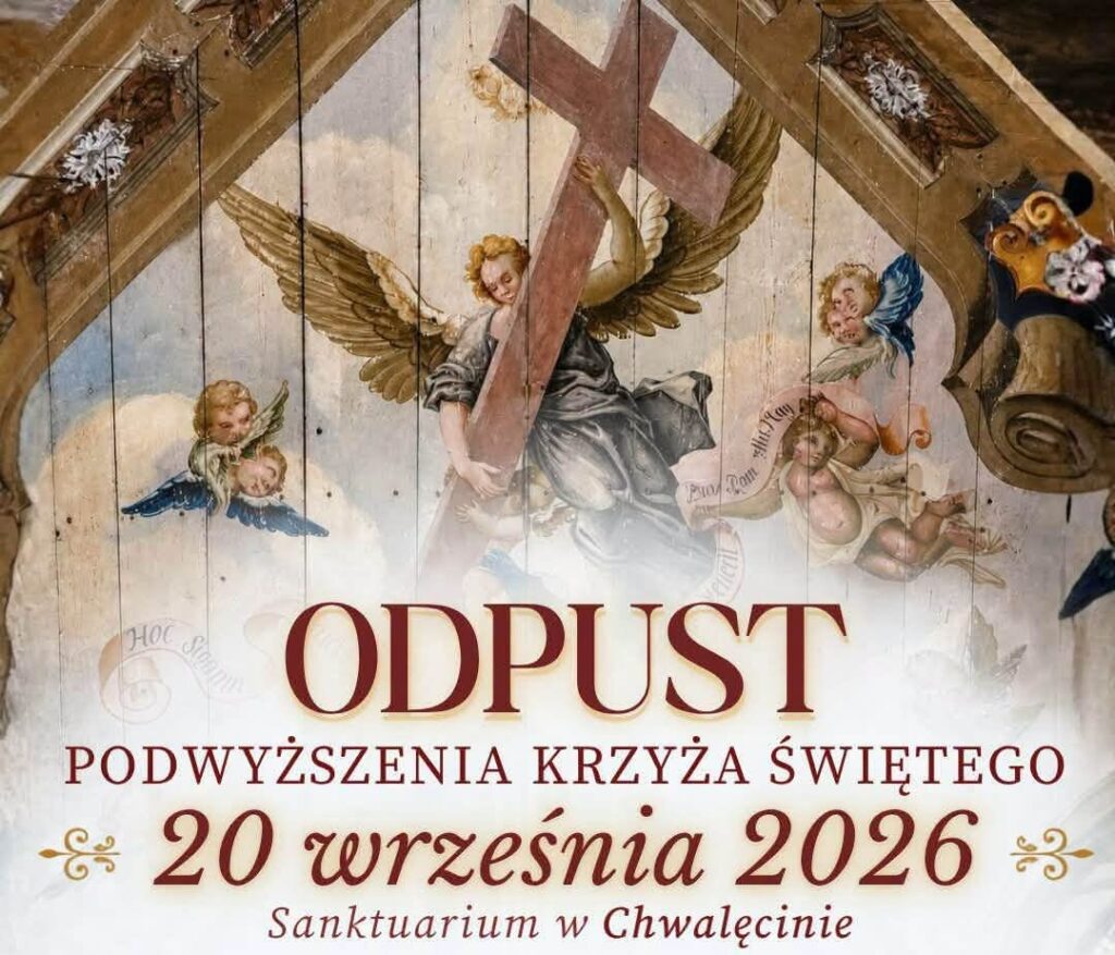 Plakat zapraszający na odpust w Sanktuarium w Chwałęsinie, z aniołami i krzyżem.
