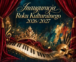 Grafika z napisem inauguracji roku kulturalnego 2026/2027.
